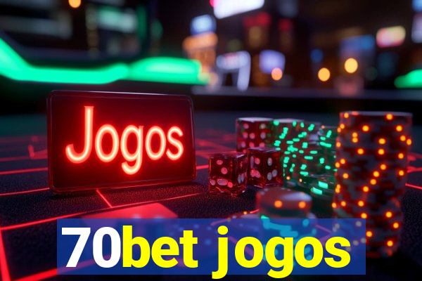 70bet jogos