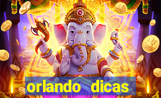 orlando dicas reclame aqui