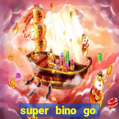 super bino go dinheiro infinito