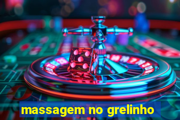 massagem no grelinho