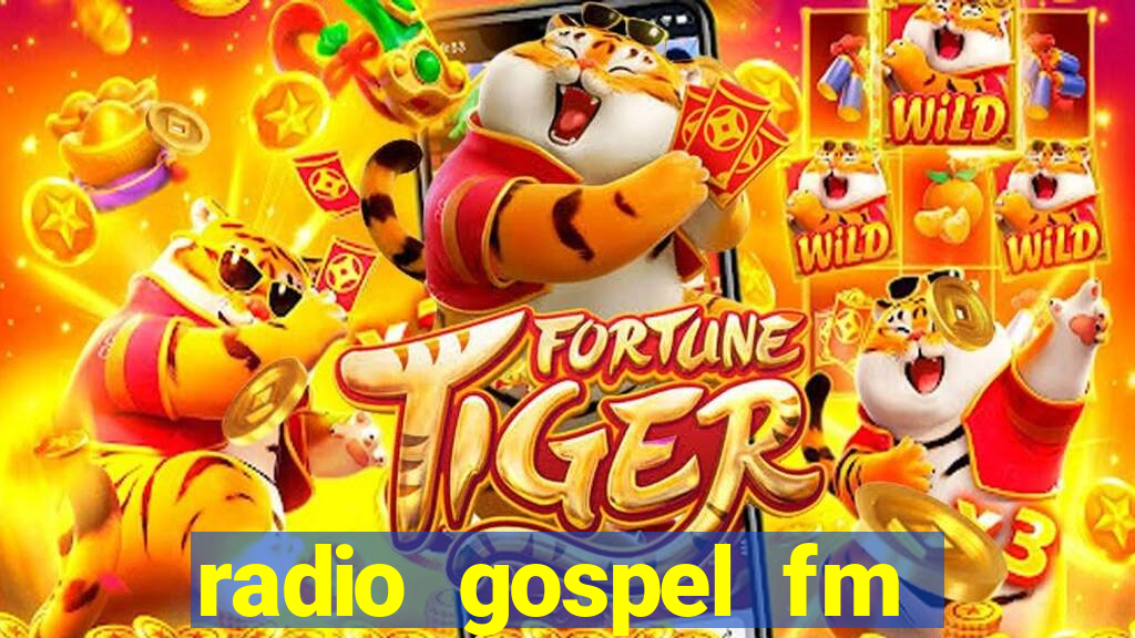 radio gospel fm salvador bahia