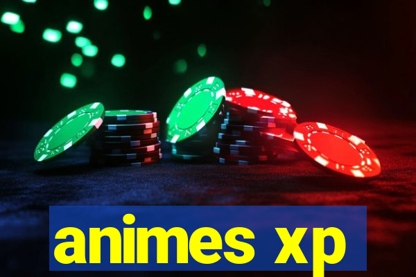 animes xp