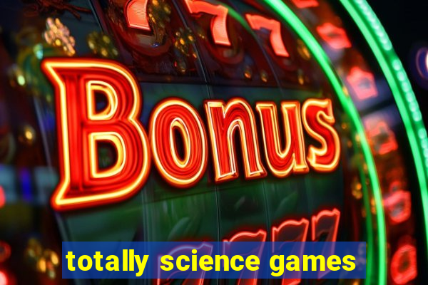 totally science games