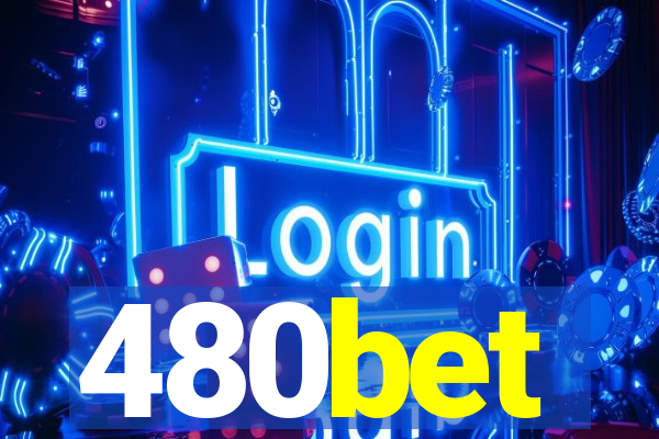 480bet