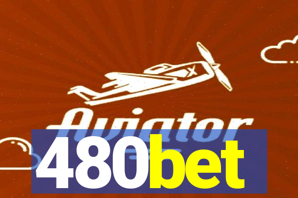 480bet