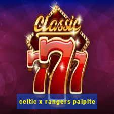 celtic x rangers palpite