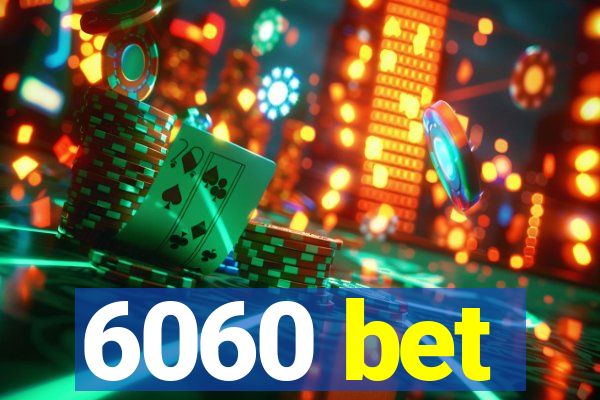 6060 bet