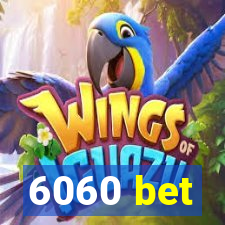 6060 bet