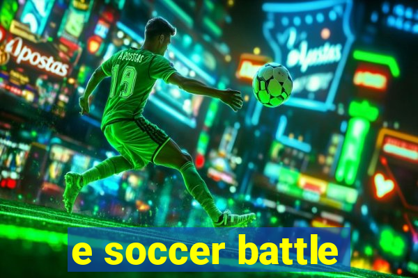 e soccer battle