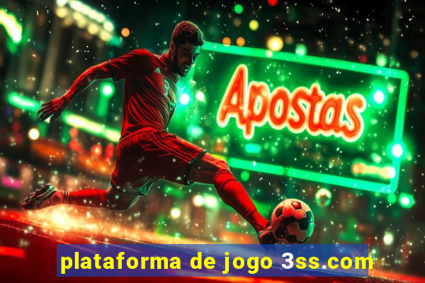 plataforma de jogo 3ss.com