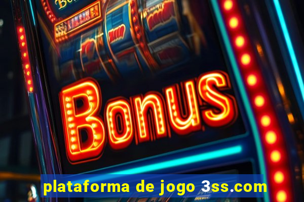 plataforma de jogo 3ss.com