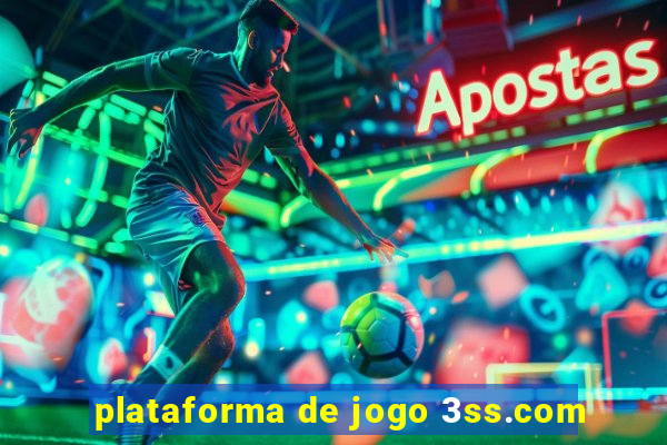 plataforma de jogo 3ss.com