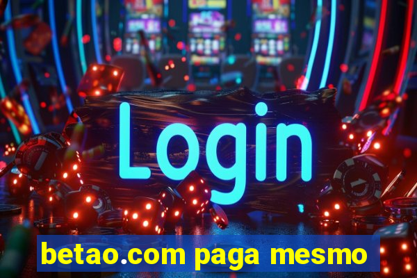 betao.com paga mesmo