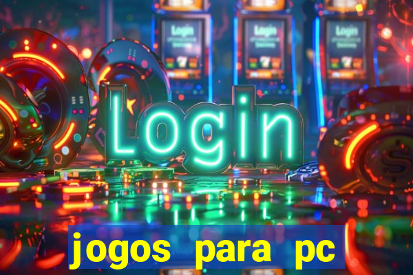 jogos para pc download gratis completo offline