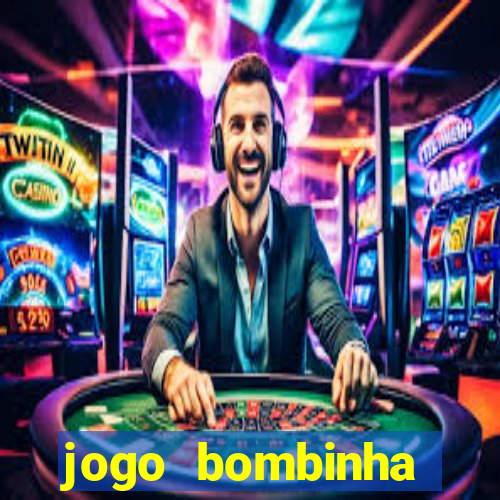 jogo bombinha ganhar dinheiro