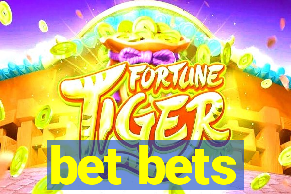 bet bets