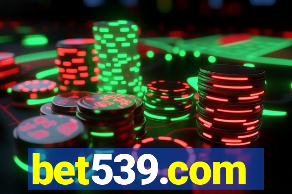 bet539.com