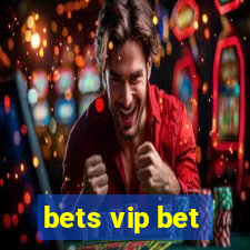 bets vip bet