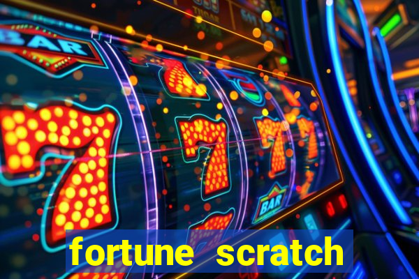 fortune scratch life paga mesmo