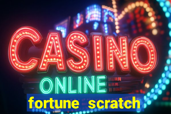 fortune scratch life paga mesmo