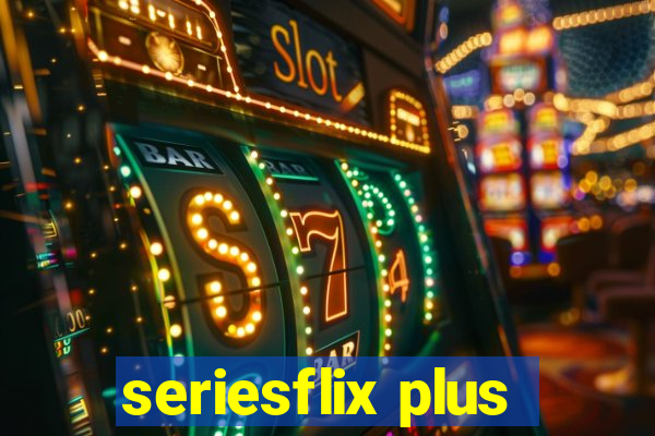 seriesflix plus