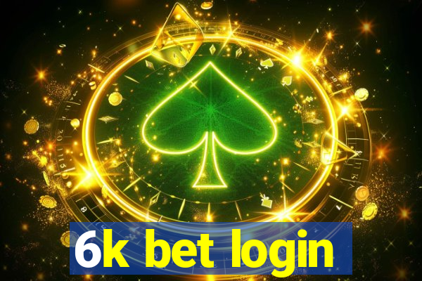 6k bet login