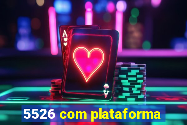 5526 com plataforma