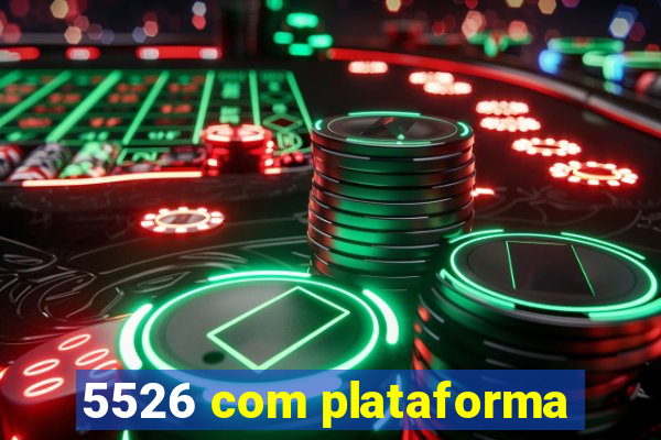 5526 com plataforma