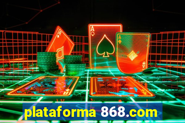 plataforma 868.com