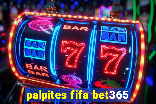 palpites fifa bet365