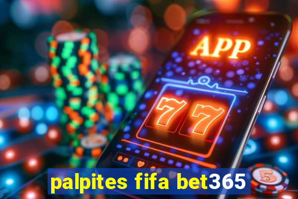 palpites fifa bet365