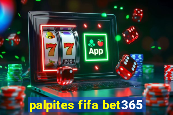 palpites fifa bet365