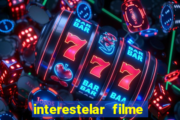 interestelar filme completo dublado telegram interestelar