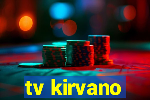 tv kirvano