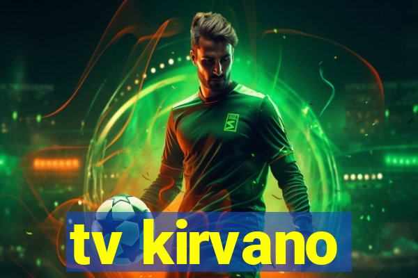 tv kirvano