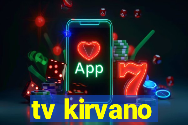 tv kirvano