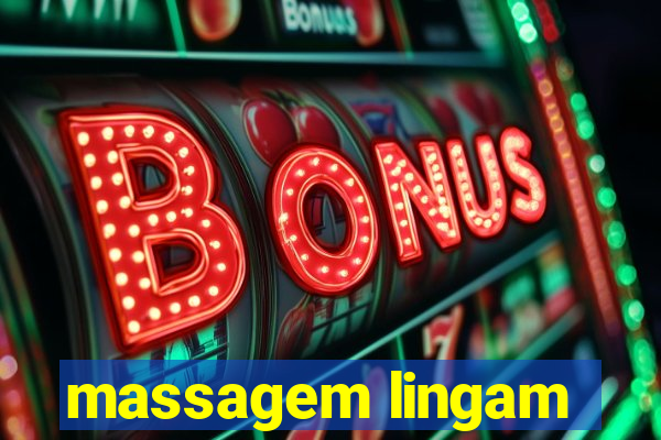 massagem lingam