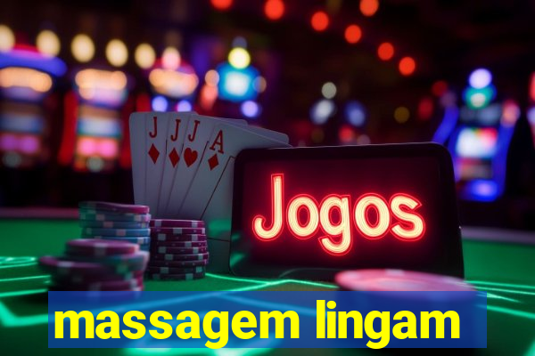 massagem lingam