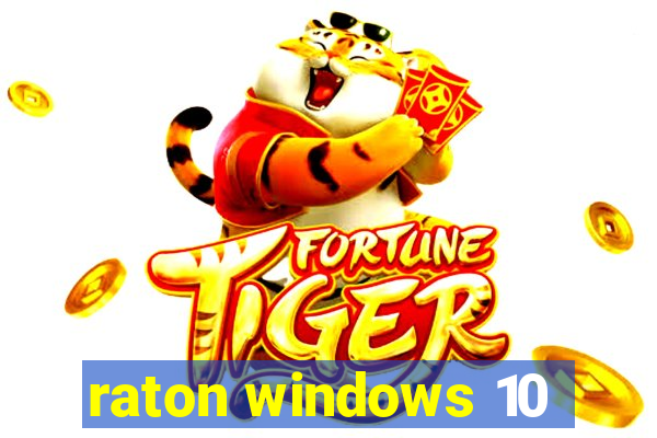 raton windows 10