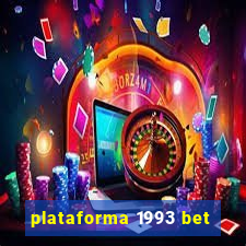 plataforma 1993 bet