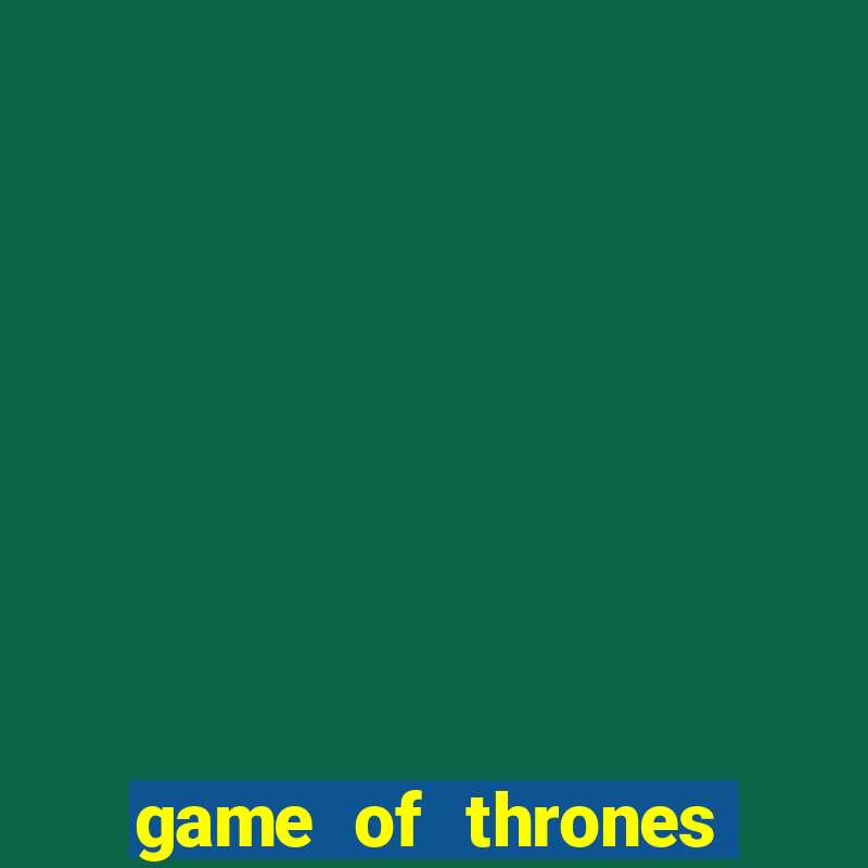 game of thrones torrent magnet