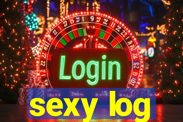 sexy log