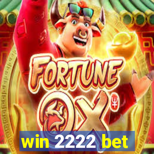 win 2222 bet