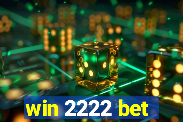 win 2222 bet