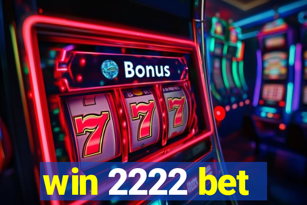 win 2222 bet