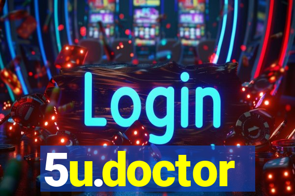 5u.doctor