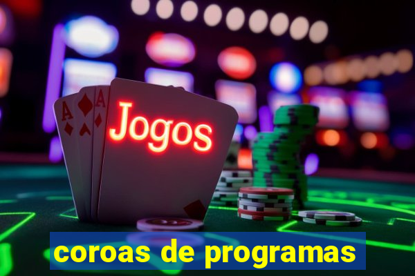 coroas de programas