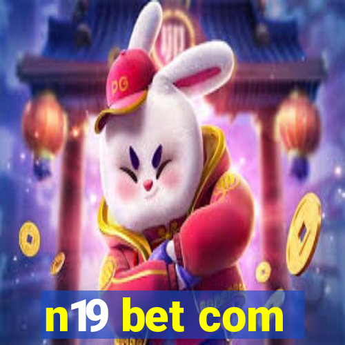 n19 bet com