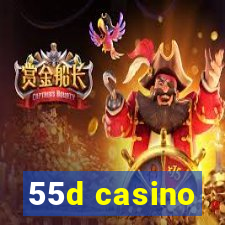 55d casino