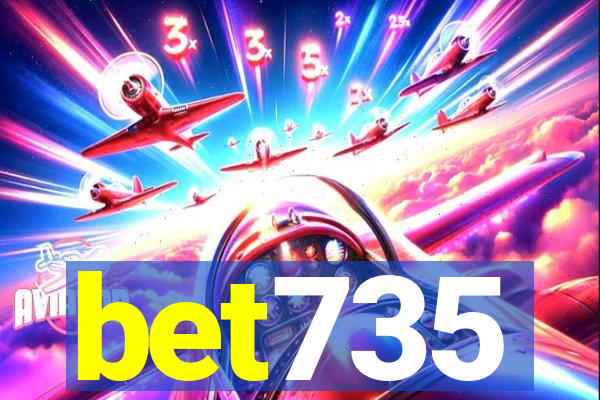 bet735